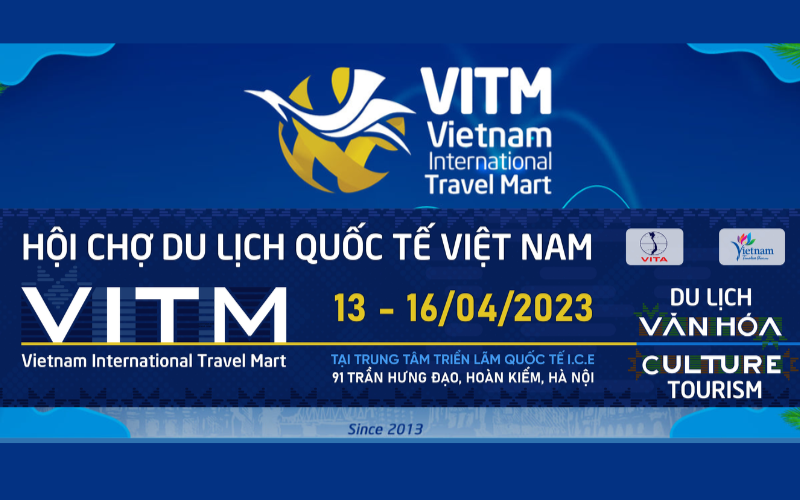 Hội chợ Du lịch Quốc tế Việt Nam VITM Hà Nội 2023 - sự kiện đánh dấu cột mốc 10 năm phát triển của VITM Hanoi.