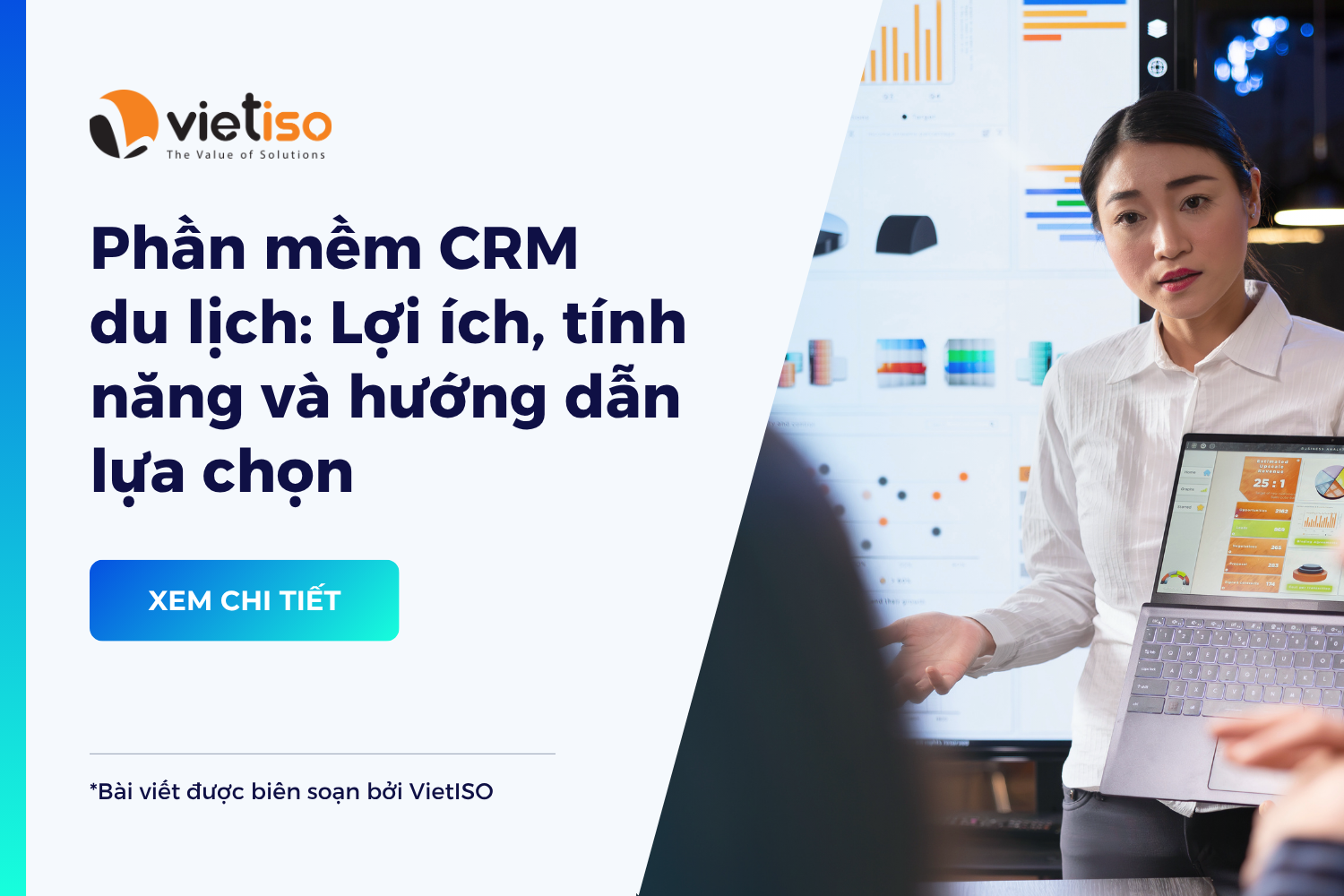 Phần mềm CRM du lịch: Lợi ích, tính năng và hướng dẫn lựa chọn
