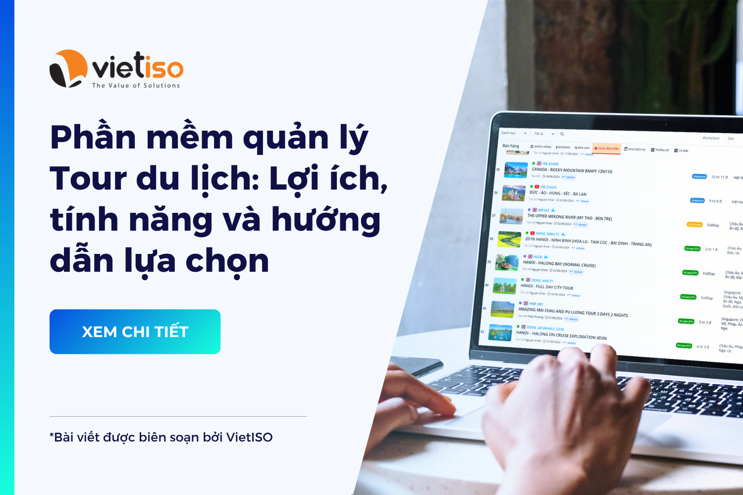 Phần mềm quản lý Tour du lịch: Lợi ích, tính năng và hướng dẫn lựa chọn