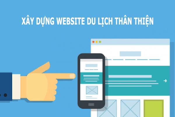 8 Mẹo giúp bạn xây dựng website du lịch thân thiện với người dùng 