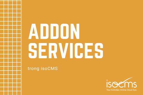 Hiểu về Addon services trong isoCMS thế nào cho đúng?