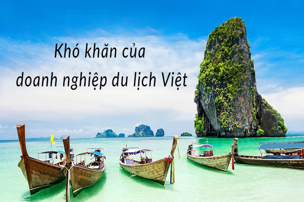 Các vấn đề nan giải trong vận hành và quản trị doanh nghiệp du lịch thường gặp