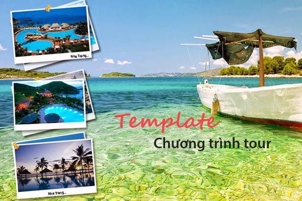 Template chương trình tour giúp tăng nhận diện thương hiệu doanh nghiệp du lịch